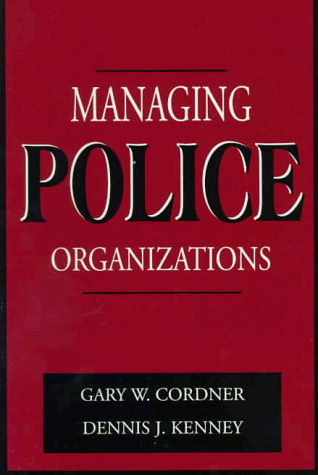 9780870841422: Managing Police Organizations