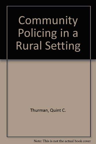 Stock image for Community Policing in a Rural Setting for sale by Wonder Book