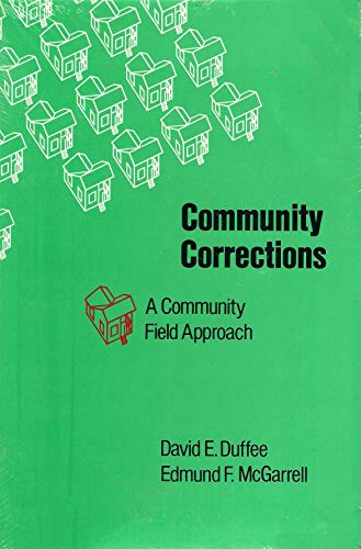 Stock image for Community Corrections: A Community Field Approach for sale by RPL Library Store