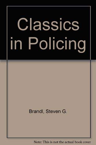 Classics in Policing (9780870842344) by Barlow, David; Barlow, David E.; Brandl, Steven G.