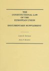 9780870842566: The Constitutional Law of the European Union: Documentary Supplement