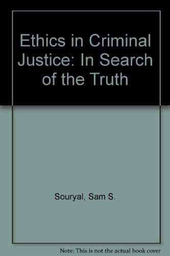 Beispielbild fr Ethics in Criminal Justice: In Search of the Truth zum Verkauf von HPB-Red