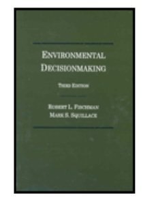 Beispielbild fr Environmental Decisionmaking : Statutes and Regulations zum Verkauf von Better World Books