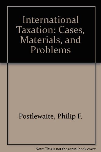 Stock image for International Taxation: Cases, Materials, and Problems for sale by Tiber Books