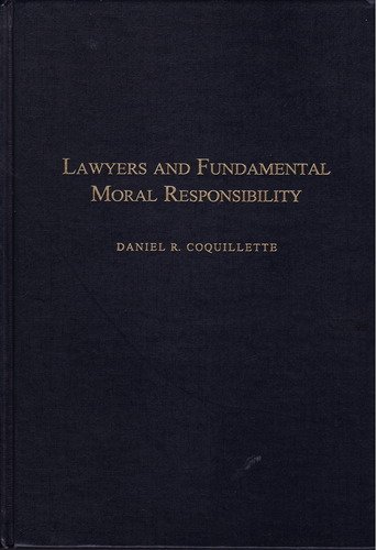 9780870844010: Lawyers and Fundamental Moral Responsibility: Materials