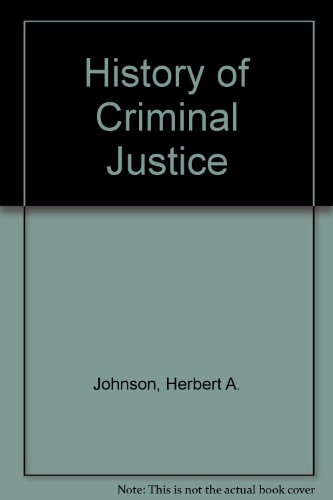 9780870844492: History of Criminal Justice