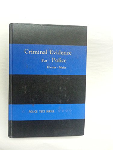 Criminal Evidence for Police (9780870844997) by John C. Klotter; Carl L. Meier