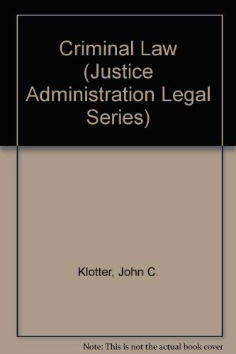 9780870845260: Criminal Law (Justice Administration Legal Series)