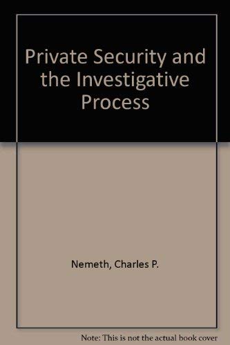 9780870846267: Private Security and the Investigative Process