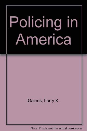 Imagen de archivo de Policing In America a la venta por Library House Internet Sales