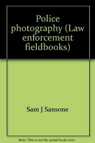 9780870847738: Police photography (Law enforcement fieldbooks)