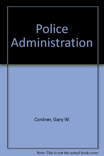 Stock image for Police Administration for sale by ThriftBooks-Atlanta