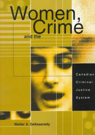 Beispielbild fr Women, Crime and the Canadian Criminal Justice System zum Verkauf von a2zbooks