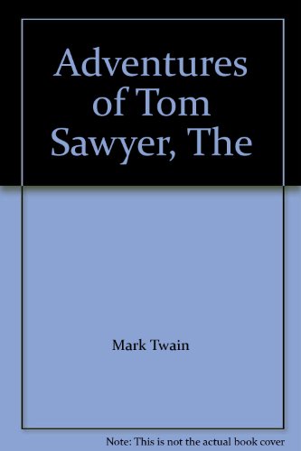 Stock image for Adventures of Tom Sawyer, The for sale by Better World Books