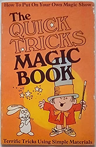 Beispielbild fr The Quick Magic Tricks Book zum Verkauf von Wonder Book