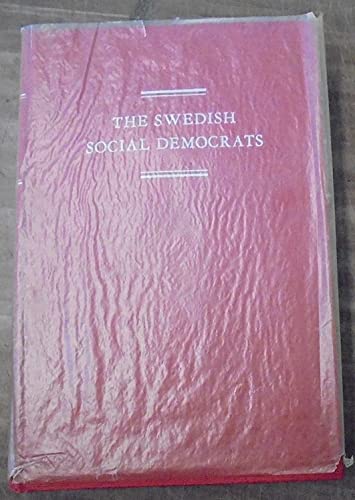 Beispielbild fr The Swedish Social Democrats; Their Ideological Development zum Verkauf von Better World Books