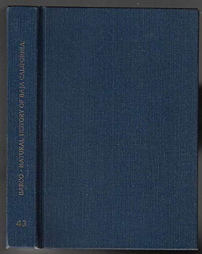 Natural History of Baja California (Baja California Travels Series) (English and Spanish Edition) (9780870932434) by Barco, Miguel Del