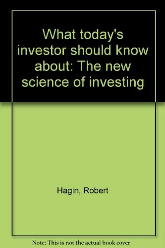 Imagen de archivo de What today's investor should know about: The new science of investing a la venta por SecondSale