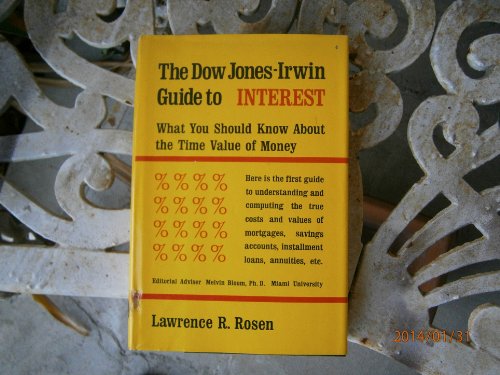 Stock image for Dow Jones-Irwin guide to interest;: What you should know about the time value of money for sale by Wonder Book