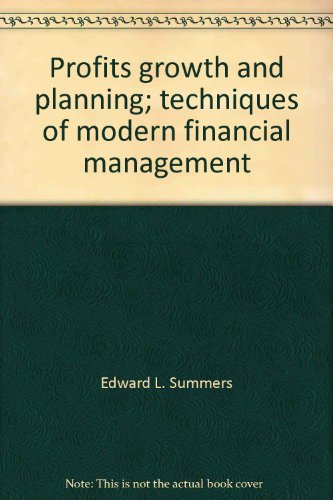 Stock image for Profits, Growth and Planning : Techniques of Modern Financial Management for sale by Better World Books