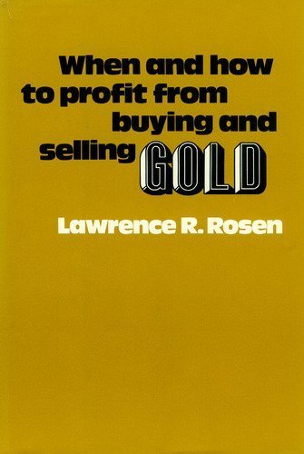 9780870940965: Title: When and how to profit from buying and selling gol