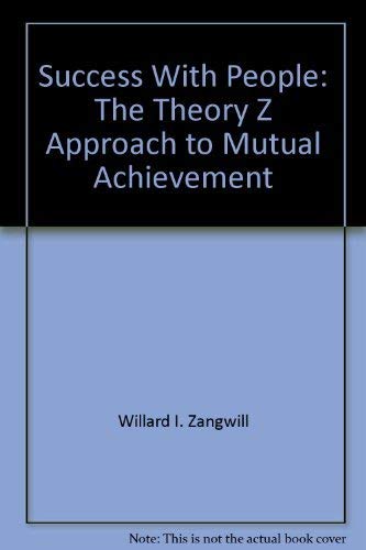 9780870941177: Success With People: The Theory Z Approach to Mutual Achievement