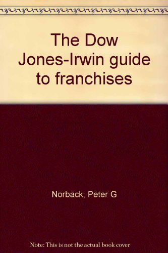 Beispielbild fr The Dow Jones-Irwin Guide to Franchises zum Verkauf von Better World Books