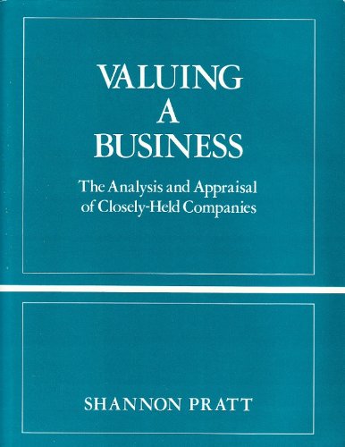 Beispielbild fr Valuing a Business : The Analysis and Appraisal of Closely Held Companies zum Verkauf von Better World Books