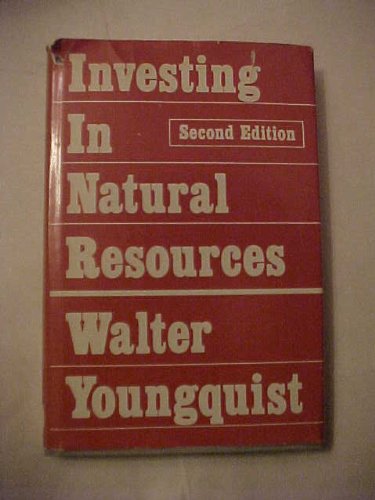 Stock image for Investing in Natural Resources: 1980s Guide to Tomorrow's Needs (Second Edition) for sale by Red Feather Books