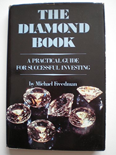 The Diamond Book: A Practical Guide for Successful Investing