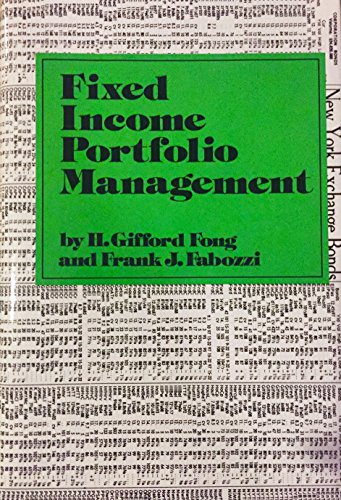 Fixed Income Portfolio Management (9780870942457) by Fong, H. Gifford; Fabozzi, Frank J.