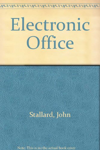 Stock image for The Electronic Office : A Guide for Managers for sale by Alphaville Books, Inc.