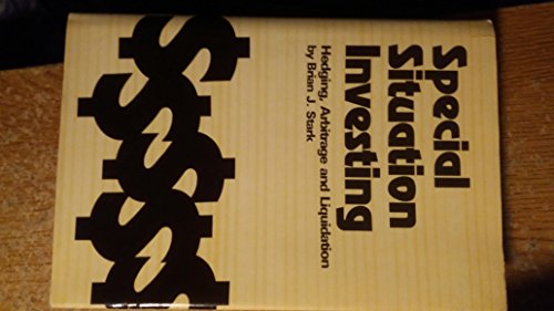 9780870943843: Special Situation Investing: Hedging, Arbitrage, and Liquidation