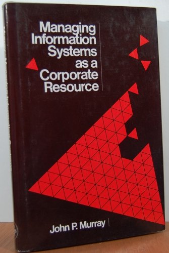 Stock image for Managing information Systems as a corporate Resource for sale by P.C. Schmidt, Bookseller