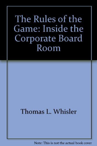 Beispielbild fr The rules of the game: Inside the corporate board room zum Verkauf von SecondSale