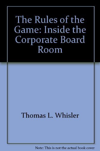 Imagen de archivo de The rules of the game: Inside the corporate board room a la venta por SecondSale