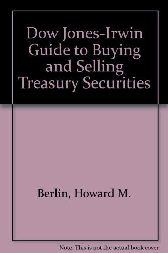 9780870944642: Dow Jones-Irwin Guide to Buying and Selling Treasury Securities