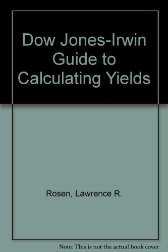 Stock image for The Dow Jones-Irwin Guide to Calculating Yields for sale by Books to Die For
