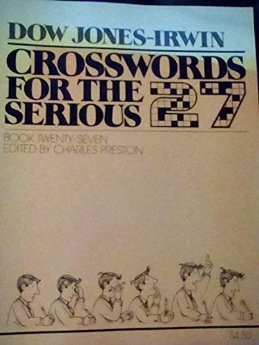 Dow Jones-Irwin Crosswords for the Serious, Book No. 27 (9780870946066) by Preston, Charles