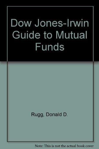 Imagen de archivo de The Dow Jones-Irwin Guide to Mutual Funds a la venta por ThriftBooks-Dallas