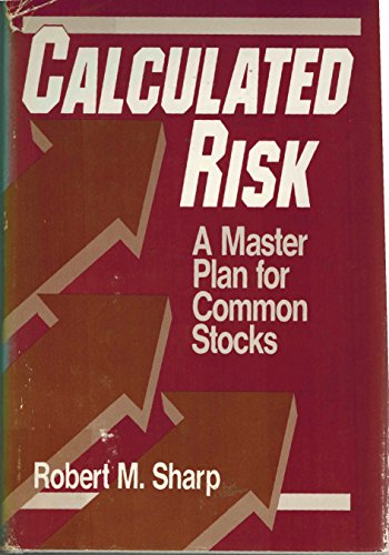 Beispielbild fr Calculated risk: A master plan for common stocks zum Verkauf von HPB-Red