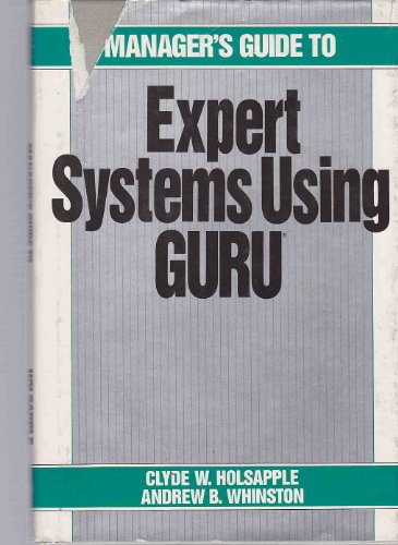 Stock image for Manager's Guide to Expert Systems Using Guru for sale by Ground Zero Books, Ltd.