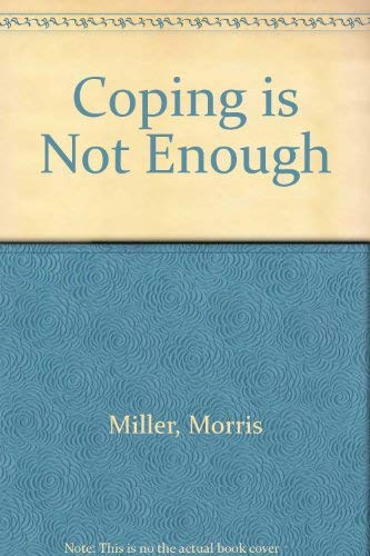 Imagen de archivo de Coping is Not Enough a la venta por Redux Books