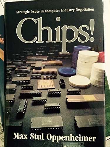 Imagen de archivo de Chips! Strategic Issues in Computer Industry Negotiation a la venta por Southern Maryland Books