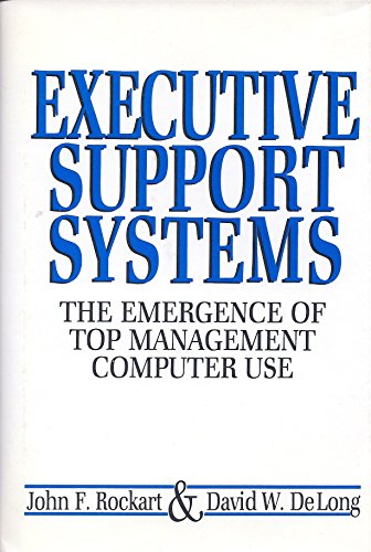 Imagen de archivo de Executive Support Systems : The Emergence of Top Management Computer Use a la venta por Books to Die For