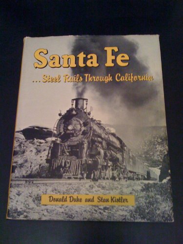 Beispielbild fr Santa Fe : Steel Rails Through California zum Verkauf von Books From California