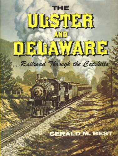 Beispielbild fr The Ulster And Delaware: Railroad Through The Catskills zum Verkauf von Books of the Smoky Mountains