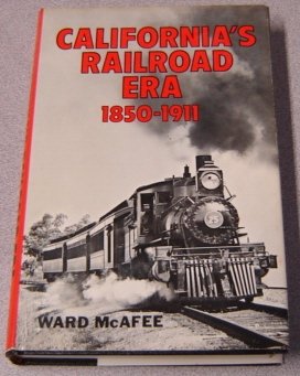 Imagen de archivo de California's Railroad Era, 1850-1911 a la venta por thebookforest.com