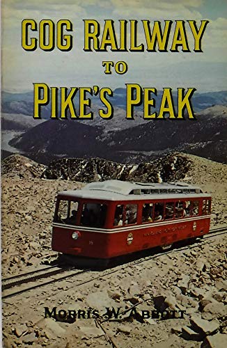 9780870950520: Cog railway to Pike's Peak