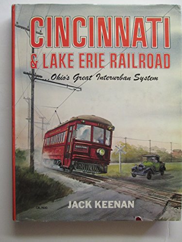 Stock image for Cincinnati & Lake Erie Railroad: Ohio's great interurban system for sale by HPB-Emerald